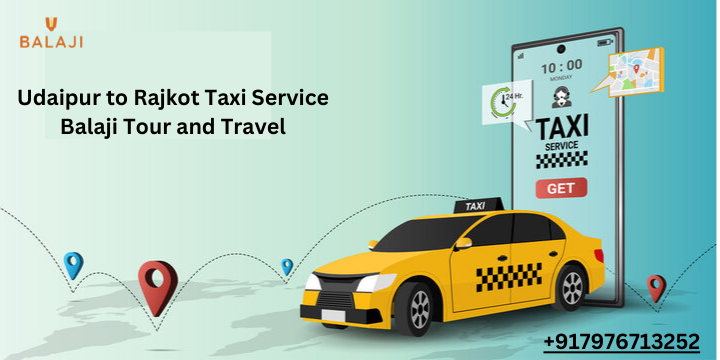 Udaipur to Rajkot Taxi Service 